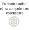 L’alphabétisation et les compétences essentielles